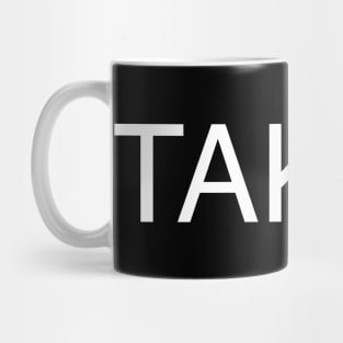 TAKEN Mug